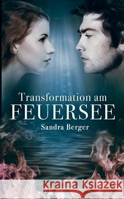 Transformation am Feuersee