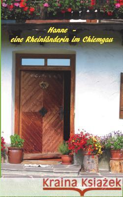 Hanne - eine Rheinländerin im Chiemgau