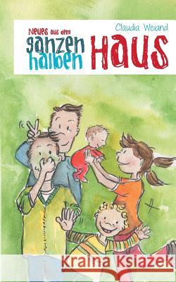 Neues aus dem ganzen halben Haus