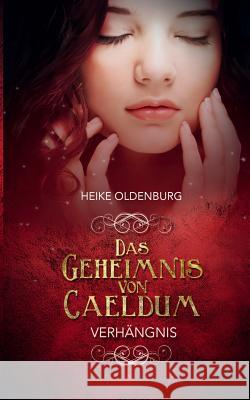 Das Geheimnis von Caeldum: Verhängnis