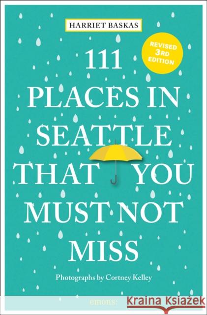 111 Places in Seattle That You Must Not Miss