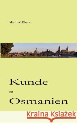 Kunde aus Osmanien: Kreuz und quer Gedachtes