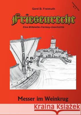 Friesenrecht - Akt IV: Messer im Weinkrug