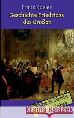 Geschichte Friedrichs des Großen