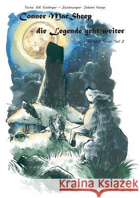 Conner MacSheep, die Legende geht weiter: Graphic Novel Teil 2
