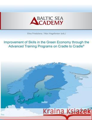 Improvement of Skills in the Green Economy through the Advanced Training Programs on Cradle to Cradle