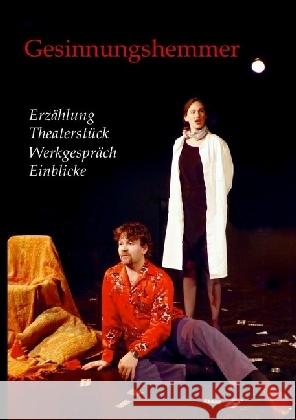 Gesinnungshemmer : Werkausgabe