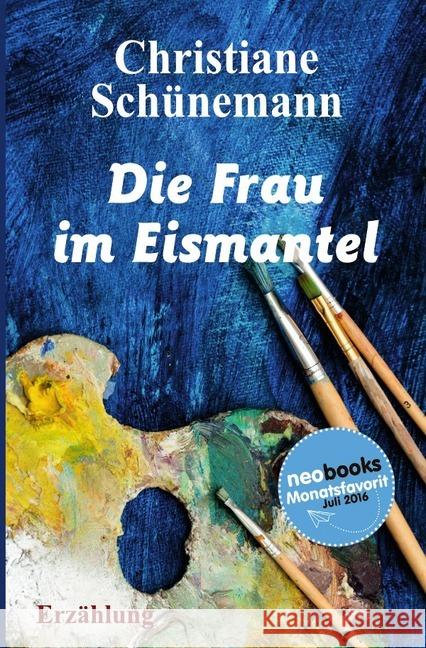 Die Frau im Eismantel : Erzählung