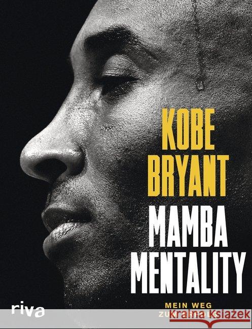 Mamba Mentality : Mein Weg zum Erfolg