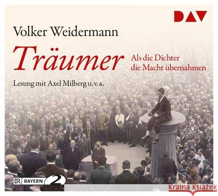 Träumer - Als die Dichter die Macht übernahmen, 4 Audio-CDs : Gekürzte Lesung