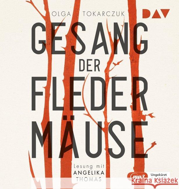 Gesang der Fledermäuse, 1 Audio-CD, MP3 : Ungekürzte Lesung mit Angelika Thomas (1 mp3-CD), Lesung