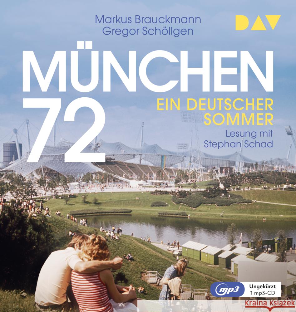 München 72. Ein deutscher Sommer, 2 Audio-CD, 2 MP3