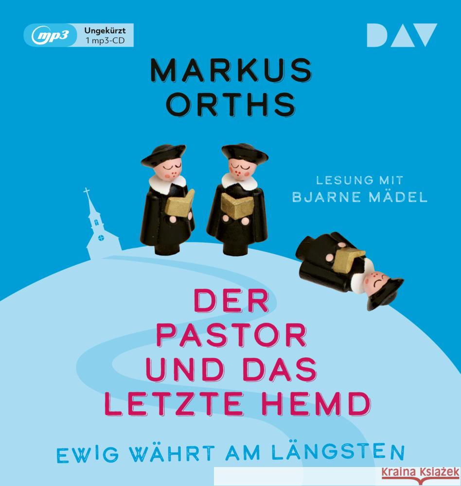 Ewig währt am längsten - Der Pastor und das letzte Hemd, 1 Audio-CD, 1 MP3
