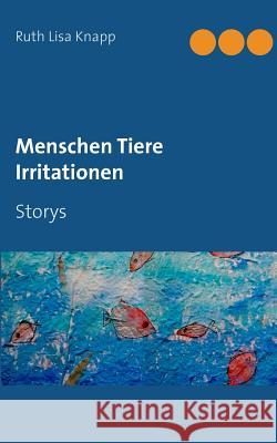 Menschen Tiere Irritationen: Storys