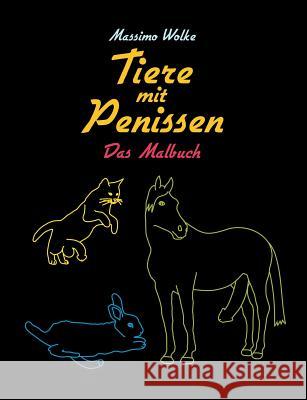 Tiere mit Penissen - Das Malbuch