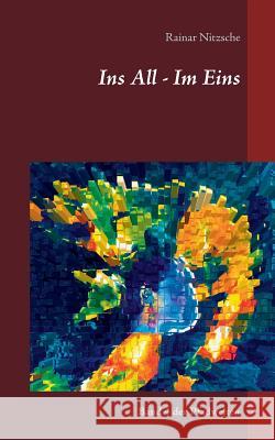Ins All - Im Eins: Band 4 der Pfadwelten