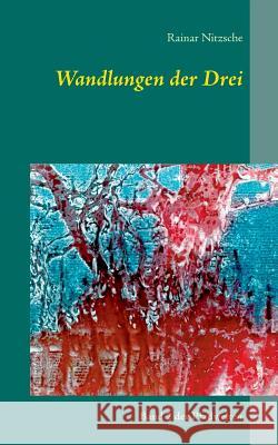 Wandlungen der Drei: Band 2 der Pfadwelten