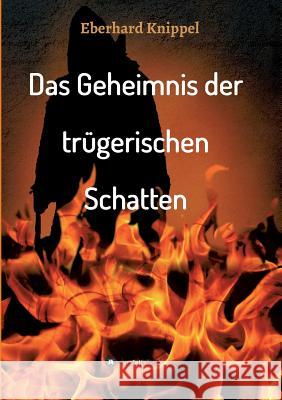 Das Geheimnis der trügerischen Schatten