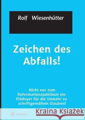 Zeichen des Abfalls!