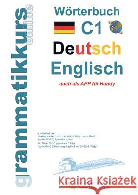 Wörterbuch C1 Deutsch - Englisch: Lernwortschatz Vorbereitung C1 Prüfung TELC oder Goethe Institut