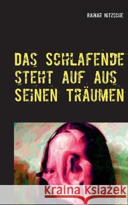 Das Schlafende steht auf aus seinen Träumen: Es schreit und weint und lacht und lächelt. Fantastische Kurzprosa mit dem Gemälde der Mona Lisa, eigenen Fotocollagen und Fotos - alle effektvoll veränder