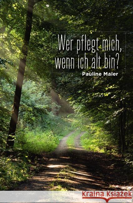 Wer pflegt mich im Alter?