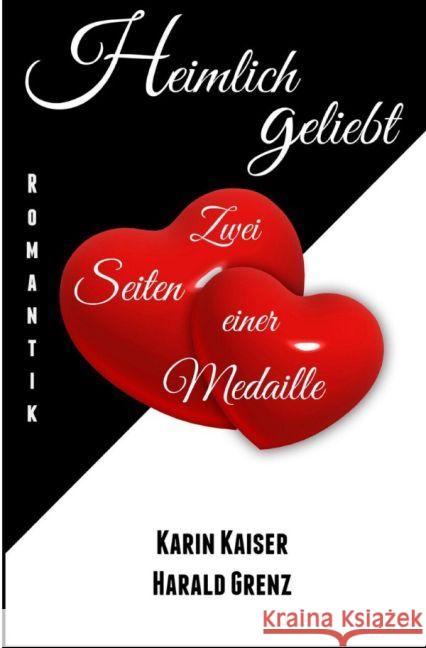 Heimlich geliebt : Zwei Seiten einer Medaille