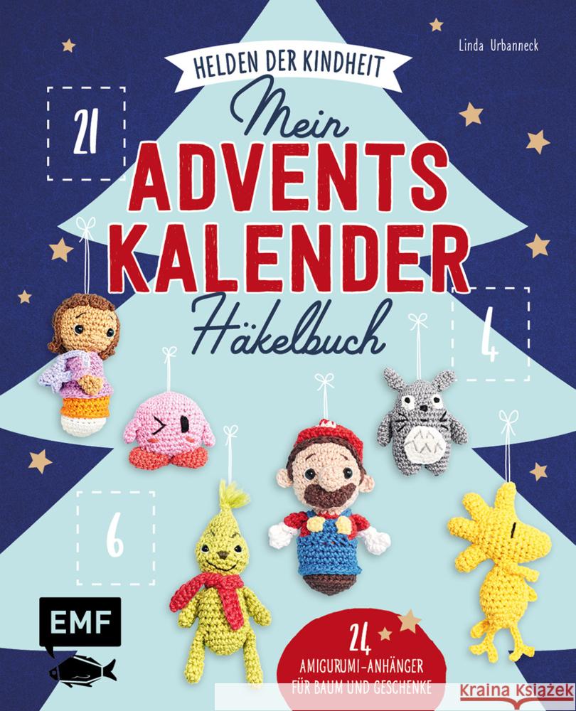 Mein Adventskalender-Häkelbuch: Helden der Kindheit - Merry X-Mas