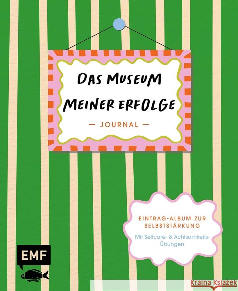 Journal: Das Museum meiner Erfolge
