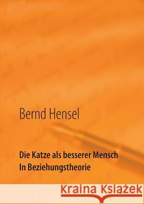 Die Katze als besserer Mensch in Beziehungstheorie