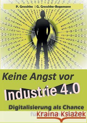 Keine Angst vor Industrie 4.0: Digitalisierung als Chance für humane Arbeit