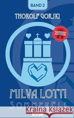 Milva Lotti Sommereis: Hamburg Edition