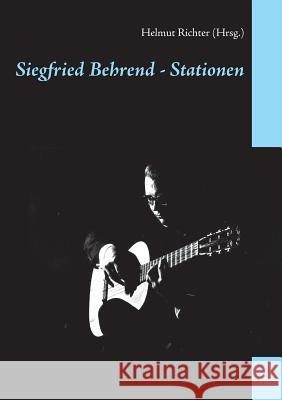 Siegfried Behrend - Stationen