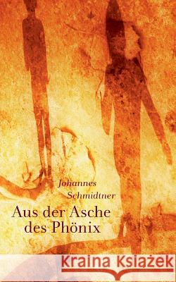 Aus der Asche des Phönix