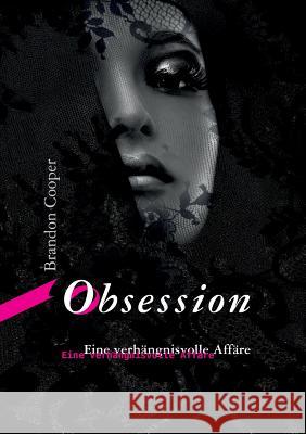 Obsession: Eine verhängnisvolle Affäre