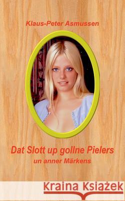 Dat Slott up gollne Pielers: un anner Märkens