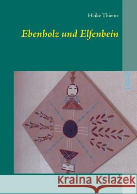 Ebenholz und Elfenbein: Roman