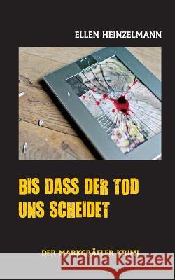 Bis dass der Tod uns scheidet