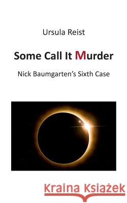 Some Call it Murder: Nick Baumgarten's Sixth Case