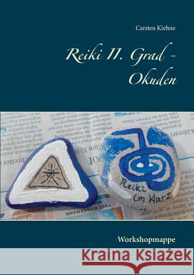 Reiki II. Grad - Okuden: Workshopmappe