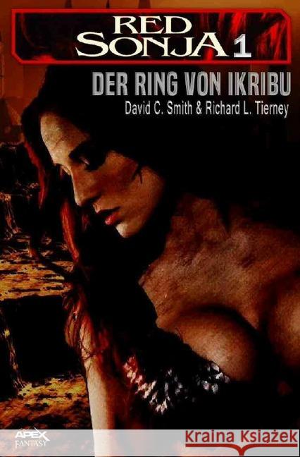 RED SONJA, Band 1: DER RING VON IKRIBU : Roman