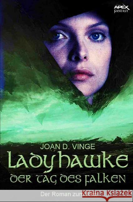 Ladyhawke - Der Tag des Falken : Der Roman zum Film