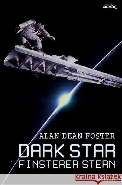 DARK STAR - FINSTERER STERN : Der Roman zum Film von John Carpenter