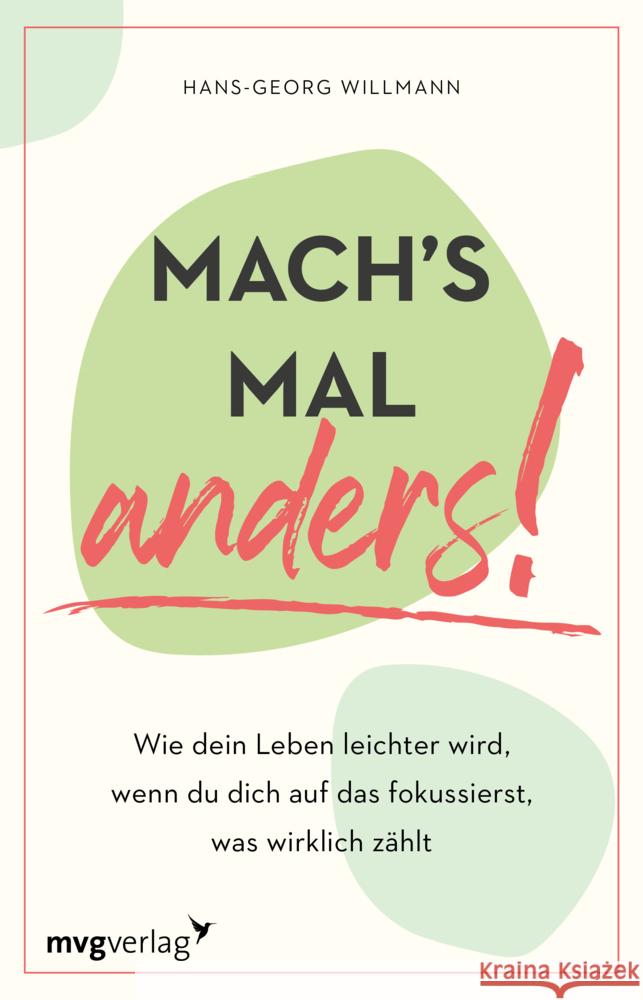 Mach's mal anders!