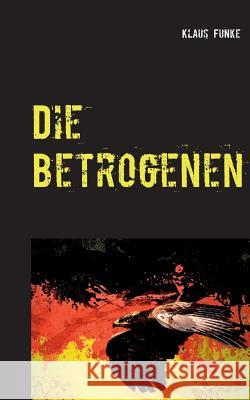 Die Betrogenen
