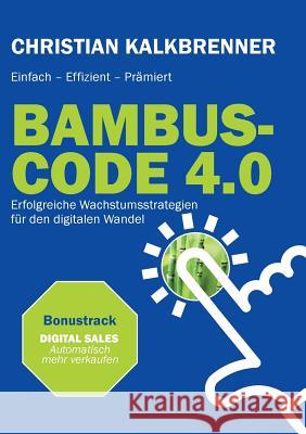 Bambus-Code 4.0: Erfolgreiche Wachstumsstrategien für den digitalen Wandel