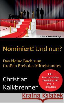 Nominiert! Und nun?: Das kleine Buch zum Großen Preis des Mittelstandes