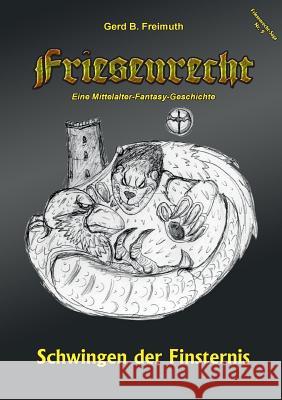 Friesenrecht - Akt IX: Schwingen der Finsternis