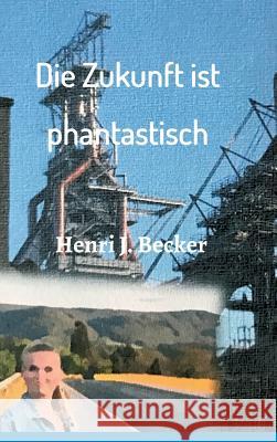 Die Zukunft ist phantastisch