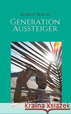 Generation Aussteiger